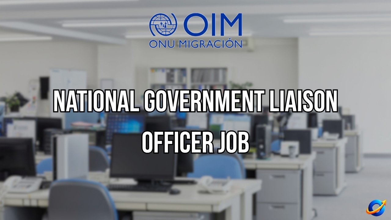 IOM National Government Liaison Officer Job